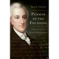 Penman of the Founding: A Biography of John Dickinson - Hardcover