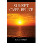 Sunset Over Belize - Paperback
