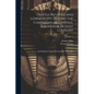 Travels in Upper and Lower Egypt During the Campaigns of General Bonaparte in That Country: And Published Under His Immediate Patronage; Volume 1 - Paperback