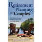 Retirement Planning for Couples: The Ultimate Financial Guide to a Stress-Free and Happy Aging - Paperback