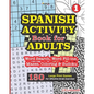 SPANISH ACTIVITY Book for ADULTS 180 Large Print Games For Effective Brain Exercise. - Paperback
