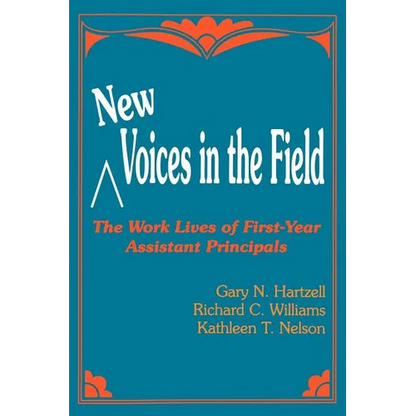 New Voices in the Field: The Work Lives of First-Year Assistant Principals - Paperback