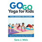 Go Go Yoga for Kids: Yoga Lessons for Children: Teaching Yoga to Children Through Poses, Breathing Exercises, Games, and Stories - Paperback