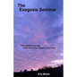 The Exegesis Seminar - Paperback