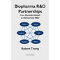 Biopharma R&D Partnerships: From David & Goliath to Networked R&D - Hardcover