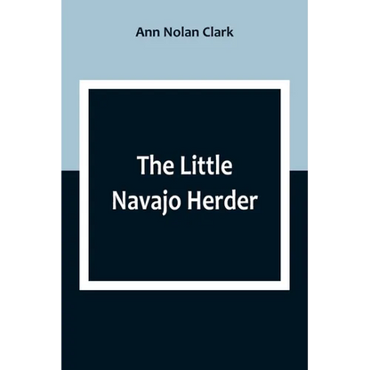 The Little Navajo Herder - Paperback