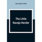 The Little Navajo Herder - Paperback