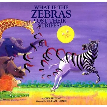 What If the Zebras Lost Their Stripes? - Hardcover