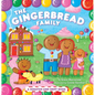 The Gingerbread Family: A Scratch-And-Sniff Book - Board Book