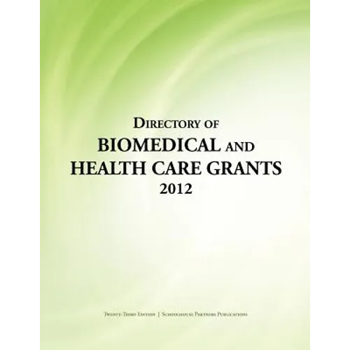 Directory of Biomedical and Health Care Grants 2012 - Paperback