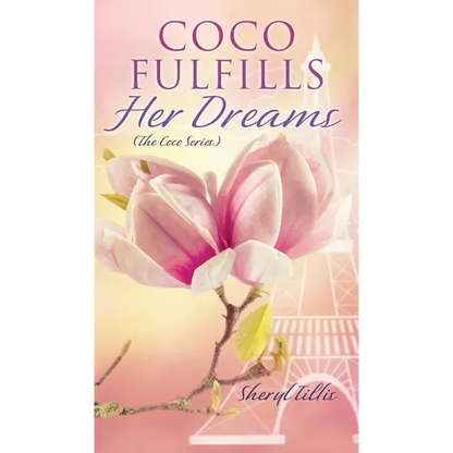 Coco Fulfills Her Dreams - Hardcover