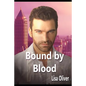 Bound by Blood: A Cloverleah Pack Series Spin-Off Story - Paperback