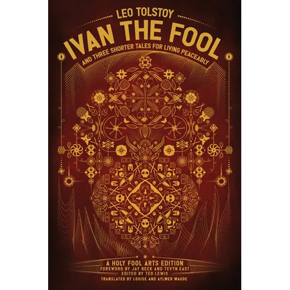 Ivan the Fool and Three Shorter Tales for Living Peaceably - Paperback