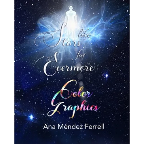 Like Stars for Evermore Color Graphics - Paperback