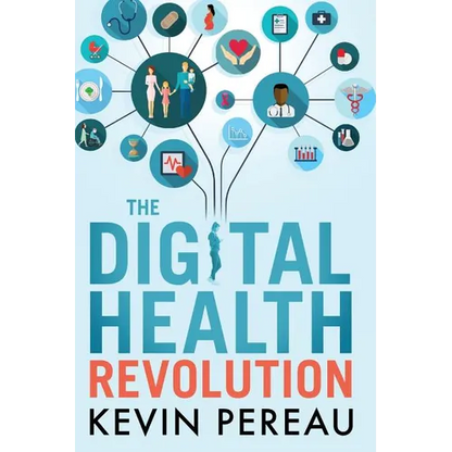 The Digital Health Revolution - Paperback