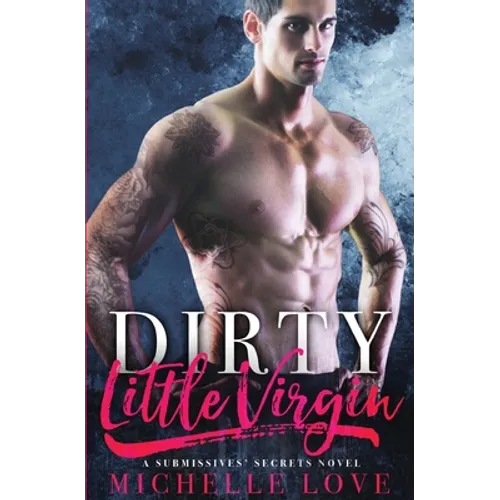 Dirty Little Virgin: Billionaire Romance - Paperback