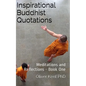 Inspirational Buddhist Quotations: Meditations and Reflections - Book One - Paperback