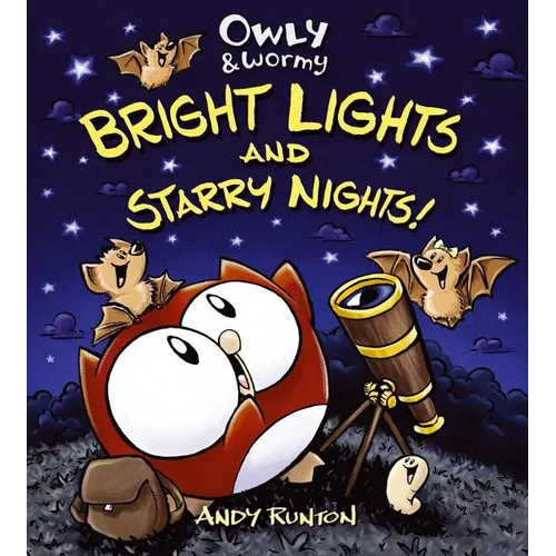 Owly & Wormy: Bright Lights and Starry Nights! - Hardcover