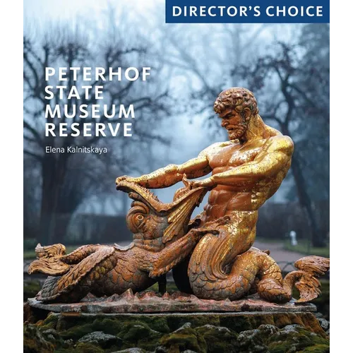 Peterhof State Museum Reserve: Director's Choice - Paperback