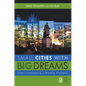 Small Cities with Big Dreams: Creative Placemaking and Branding Strategies - Paperback
