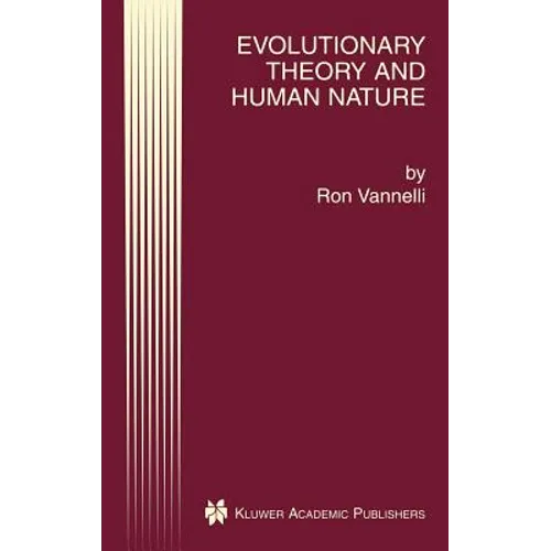 Evolutionary Theory and Human Nature - Hardcover