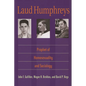 Laud Humphreys: Prophet of Homosexuality and Sociology - Paperback