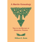 A Martin Genealogy Tied to the History of Germanna, Virginia - Paperback