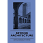 Beyond Architecture - Paperback