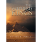 The Shepherd Kings - Hardcover