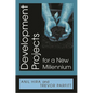 Development Projects for a New Millennium - Paperback