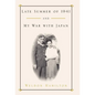 Late Summer of 1941 and My War with Japan - Hardcover
