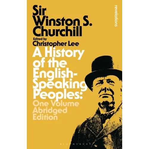 A History of the English-Speaking Peoples: One Volume Abridged Edition - Hardcover