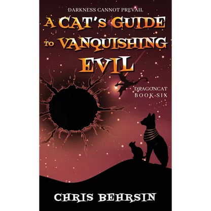A Cat's Guide to Vanquishing Evil - Hardcover