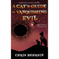 A Cat's Guide to Vanquishing Evil - Hardcover