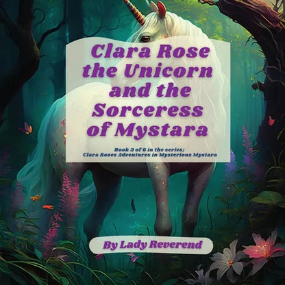 Clara Rose the Unicorn and the Sorceress of Mystara - Paperback