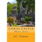 Coral Castle: Photo Tour - Paperback