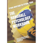 The Handball Psychology Workbook: How to Use Advanced Sports Psychology to Succeed on the Handball Field - Paperback