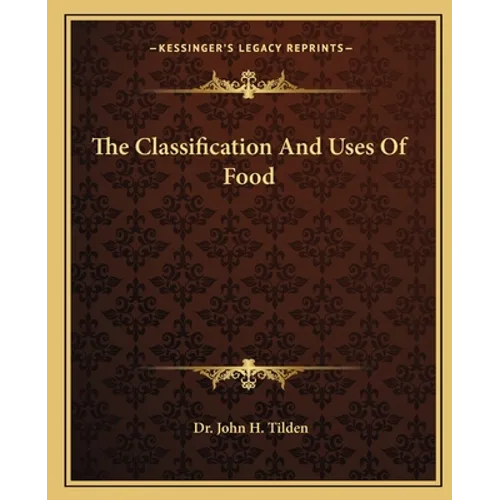 The Classification and Uses of Food - Paperback