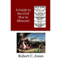 A Guide to the Civil War in Missouri - Paperback