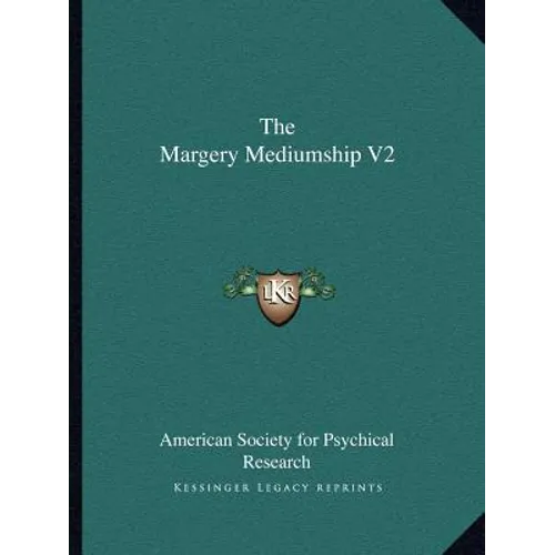 The Margery Mediumship V2 - Paperback