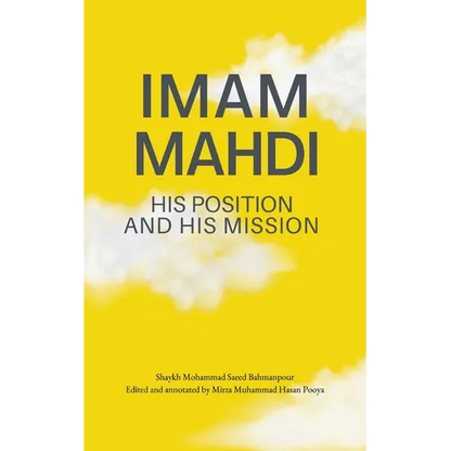 Imam Mahdi - His Position and His Mission - Paperback