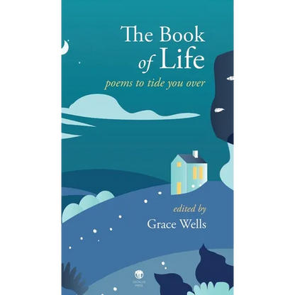 The Book of Life: Poems to Tide You Over - Hardcover