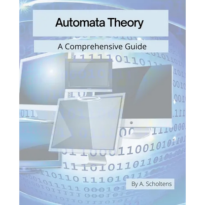 Automata Theory: A Comprehensive Guide - Paperback