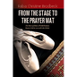 From the Stage to the Prayer Mat - Paperback
