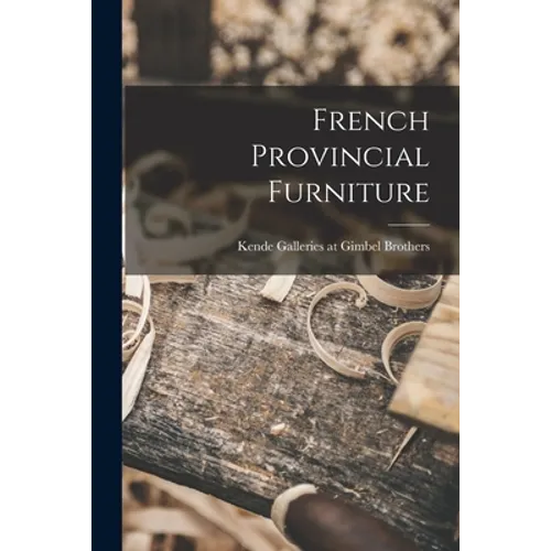 French Provincial Furniture - Paperback