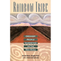 Rainbow Tribe: Ordinary People Journeying on the Red Road - Paperback