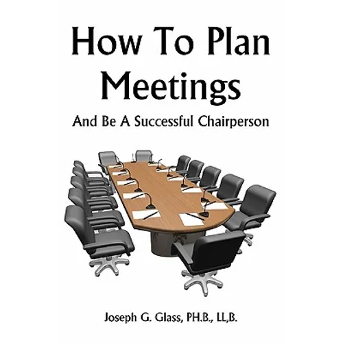 How To Plan Meetings: And Be A Successful Chairperson - Paperback