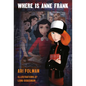 Where Is Anne Frank - Hardcover