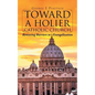 Toward a Holier Catholic Church: Removing Barriers to Evangelization - Paperback