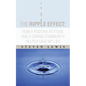 The Ripple Effect: How a Positive Attitude and a Caring Community Helped Save My Life - Paperback
